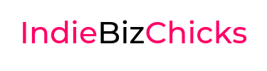 IndieBizChicks.com – For Women Who'd Rather Work For Themselves, Than Work For The Man